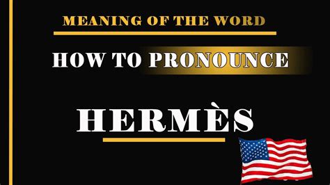 hermes pronounce in english|greek god hermes pronunciation.